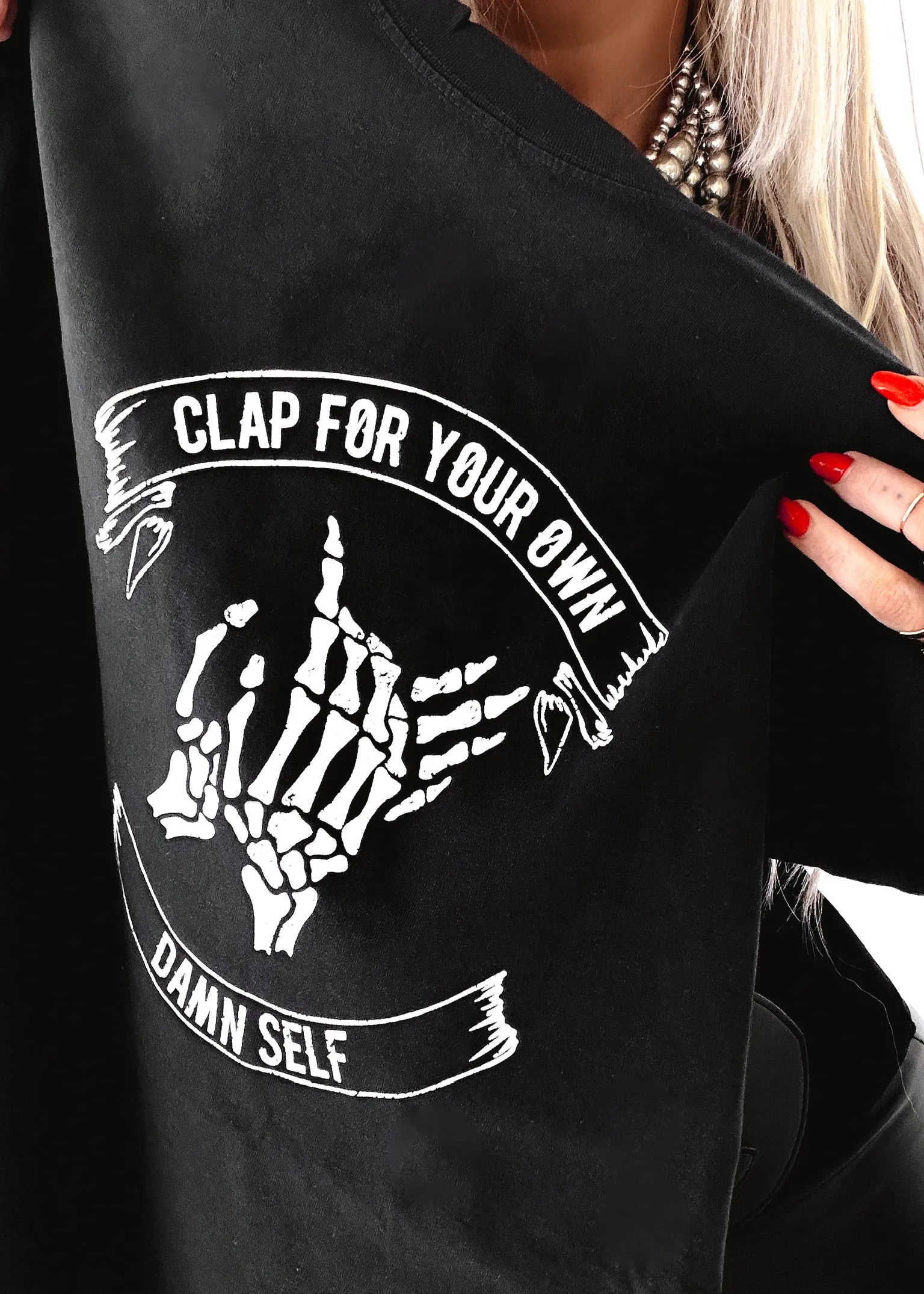 CLAP FOR YOUR OWN DAMN SELF SIDE SLIT TEE