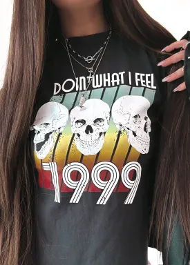 DOIN' WHAT I FEEL 1999 SIDE SLIT TEE