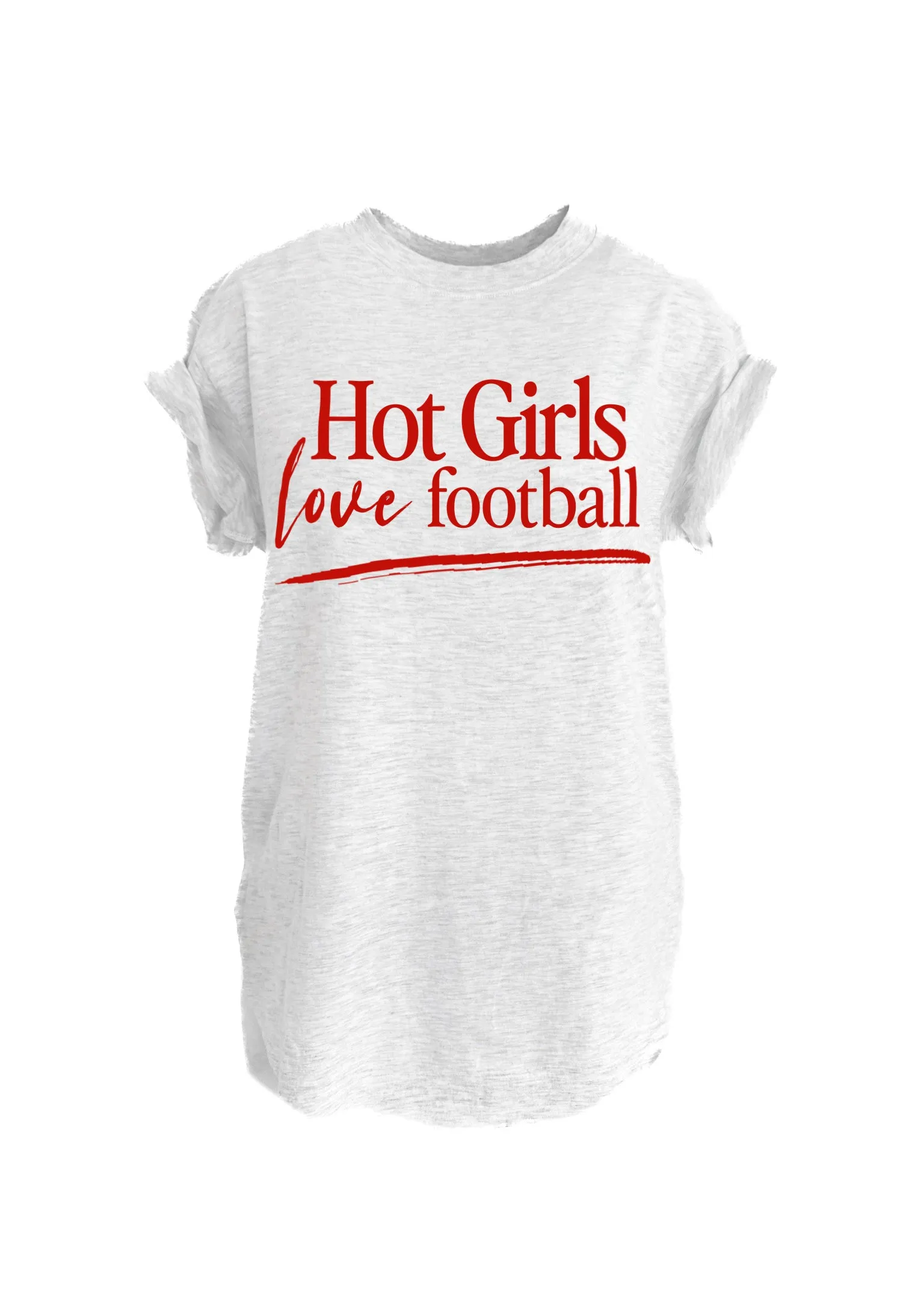 HOT GIRLS LOVE FOOTBALL SIDE SLIT TEE